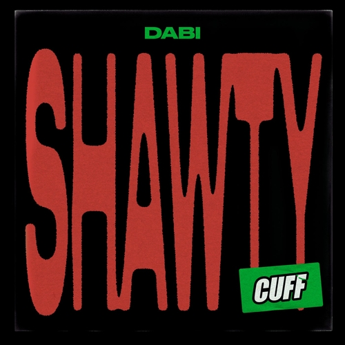 Dabi - Shawty [CUFF185]